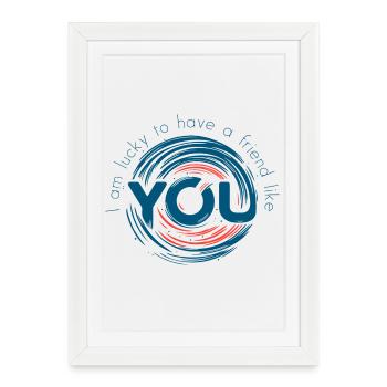 J’ai de la chance d’avoir un ami comme toi - Affiche encadrée (27 × 37 cm) - blanc - Devant