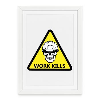 Danger Work, Kill sign with a helmeted skull - Framed poster (27 × 37 cm) - white - Front