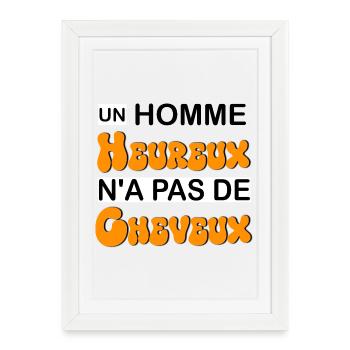 A happy person has no hair - Framed poster (27 × 37 cm) - white - Front