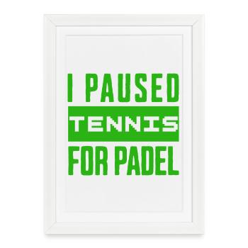 Tennis & Padel T-shirt, or bag for winners - Framed poster (27 × 37 cm) - white - Front