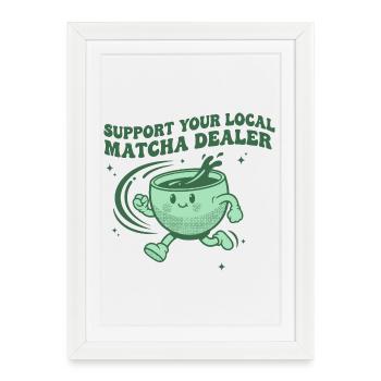 Soutenez votre revendeur de matcha local : Drôle de thé matcha - Affiche encadrée (27 × 37 cm) - blanc - Devant