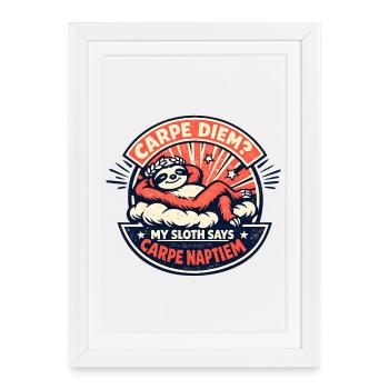 Carpe Diem Faultier Nickerchen - Gerahmtes Poster (27 × 37 cm) - Weiß - Vorne