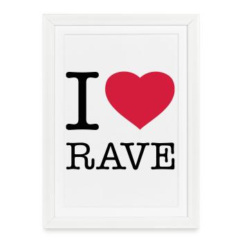 J’AIME RAVE - Affiche encadrée (27 × 37 cm) - blanc - Devant