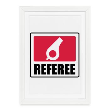 Referee - Schiedsrichter Arbitre - Sport - Match - Framed poster (27 × 37 cm) - white - Front