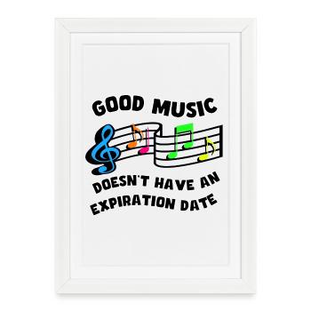 La bonne musique n’a pas de date d’expiration * - Affiche encadrée (27 × 37 cm) - blanc - Devant
