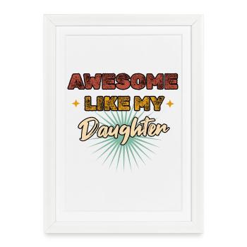 Awesome like my Daughter Vintage - Framed poster (27 × 37 cm) - white - Front