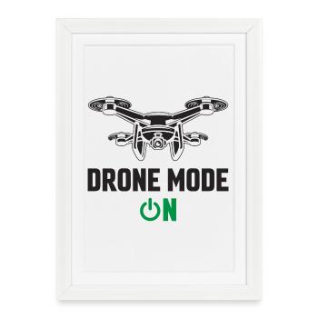 Mode drone activé - Affiche encadrée (27 × 37 cm) - blanc - Devant