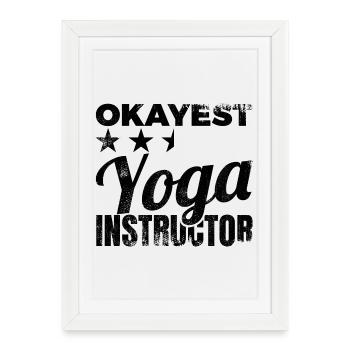 Okayest Yoga Instructor - Framed poster (27 × 37 cm) - white - Front