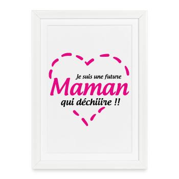 Je suis une future Maman qui déchiiire !! - Affiche encadrée (27 × 37 cm) - blanc - Devant