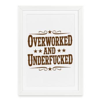 Vintage Sarcastic Overworked Underfucked Quote - Framed poster (27 × 37 cm) - white - Front