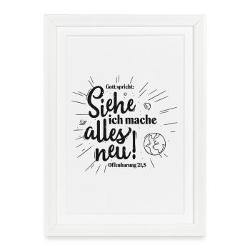 Voici, je fais toutes choses nouvelles - Affiche encadrée (27 × 37 cm) - blanc - Devant