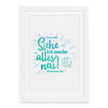 Dieu parle : Tout ce qui est nouveau - Affiche encadrée (27 × 37 cm) - blanc - Devant