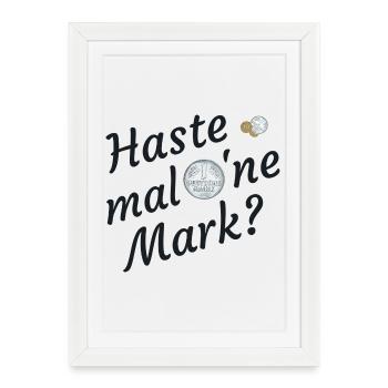 Haste mal eine Mark nostalgia - Framed poster (27 × 37 cm) - white - Front