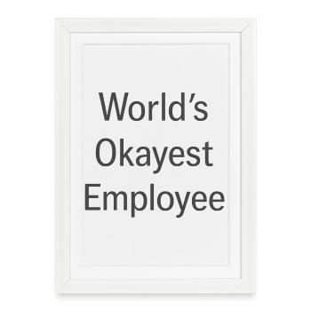 Employé le plus correct du monde - Affiche encadrée (27 × 37 cm) - blanc - Devant