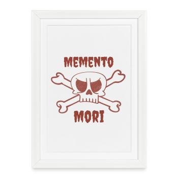 Memento Mori (Tu n’es pas pour toujours) - Affiche encadrée (27 × 37 cm) - blanc - Devant