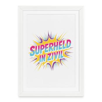 Superheld In Zivil Superhero Superhelden Kostüm - Gerahmtes Poster (27 × 37 cm) - Weiß - Vorne