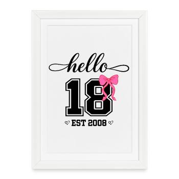 Hello 18 Est 2008 Women's Birthday Design - Framed poster (27 × 37 cm) - white - Front