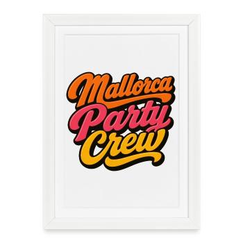 Mallorca Party Crew - Affiche encadrée (27 × 37 cm) - blanc - Devant