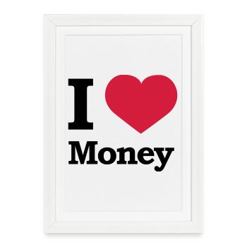 I love Money | Herz | Heart - Affiche encadrée (27 × 37 cm) - blanc - Devant