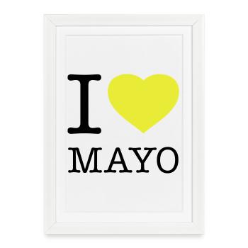 I LOVE MAYONNAISE Mayo - Framed poster (27 × 37 cm) - white - Front