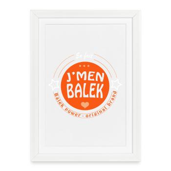 J'men balek ! - Affiche encadrée (27 × 37 cm) - blanc - Devant