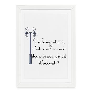 Un lampadaire, c'est une lampe à deux bosses - Affiche encadrée (27 × 37 cm) - blanc - Devant