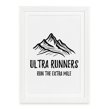 Les coureurs d’Ultra courent le kilomètre supplémentaire - Affiche encadrée (27 × 37 cm) - blanc - Devant