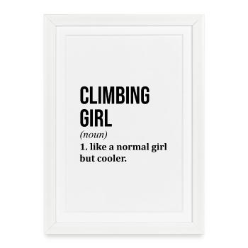 Climbing Girl Funny Quote - Framed poster (27 × 37 cm) - white - Front