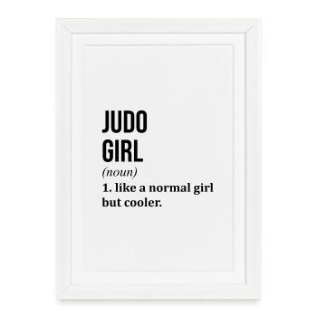 Judo Girl Citation Drôle - Affiche encadrée (27 × 37 cm) - blanc - Devant