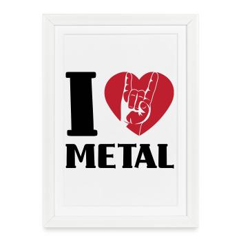 I love metal - Gerahmtes Poster (27 × 37 cm) - Weiß - Vorne