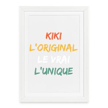 Kiki Original Le Vrai Unique - Affiche encadrée (27 × 37 cm) - blanc - Devant