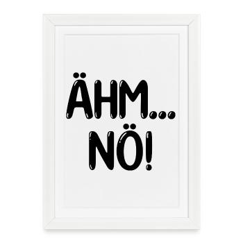 Euh, non, drôle de dire - Affiche encadrée (27 × 37 cm) - blanc - Devant