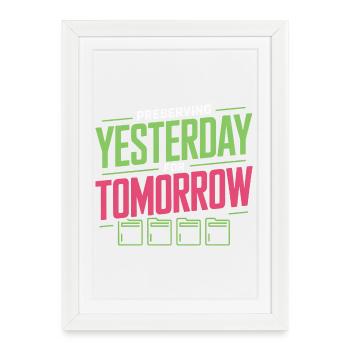 Préserver hier pour demain - Affiche encadrée (27 × 37 cm) - blanc - Devant