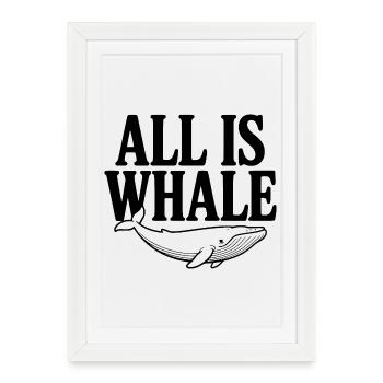 Tout est une baleine - Affiche encadrée (27 × 37 cm) - blanc - Devant