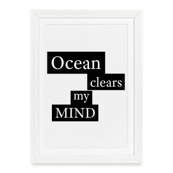 L’océan me vide l’esprit - Affiche encadrée (27 × 37 cm) - blanc - Devant