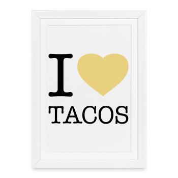 I LOVE TACOS - Affiche encadrée (27 × 37 cm) - blanc - Devant