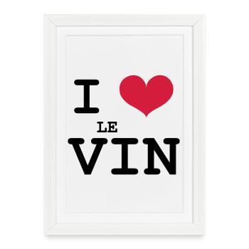 I Love le Vin - Affiche encadrée (27 × 37 cm) - blanc - Devant