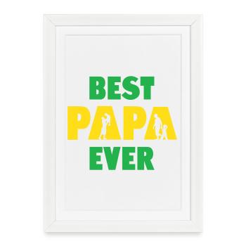 Best Papa Ever - Framed poster (27 × 37 cm) - white - Front