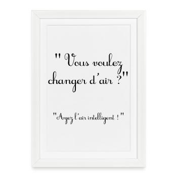 changer d air - Affiche encadrée (27 × 37 cm) - blanc - Devant