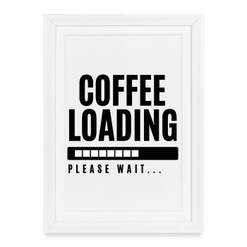 Coffee Loading Please Wait - Framed poster (27 × 37 cm) - white - Front