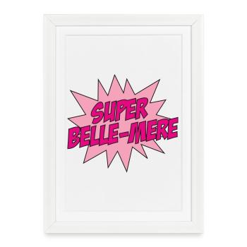 Super Belle-Mère / Fête des Mères - Affiche encadrée (27 × 37 cm) - blanc - Devant