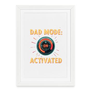 Dad Mode: Activated - Framed poster (27 × 37 cm) - white - Front
