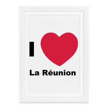 I love La Réunion - Affiche encadrée (27 × 37 cm) - blanc - Devant