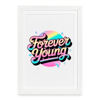 Not Old, but Forever Young. Motivational 80s 90s - Framed poster (27 × 37 cm) - white - Front