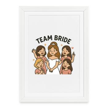 Team Bride – T-shirt Enterrement de vie de garçon et de filles - Affiche encadrée (27 × 37 cm) - blanc - Devant