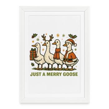 Noël juste une oie joyeuse Vacances Fun - Affiche encadrée (27 × 37 cm) - blanc - Devant
