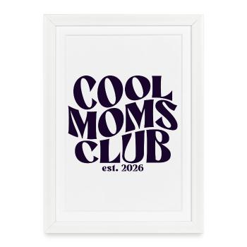 Cadeau Maman 2026 - Idée de cadeau Cool Mom - Affiche encadrée (27 × 37 cm) - blanc - Devant