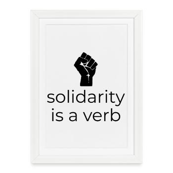 Solidarité est un verbe - Concevoir avec Faust - Affiche encadrée (27 × 37 cm) - blanc - Devant