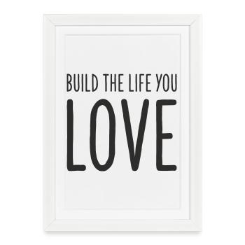 Construis la vie que tu aimes – Motivational Te - Affiche encadrée (27 × 37 cm) - blanc - Devant