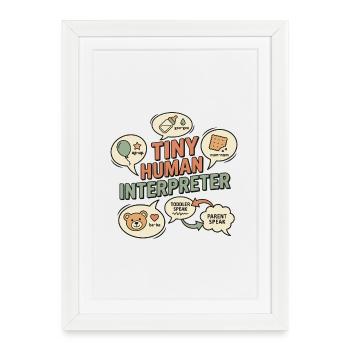 Tiny Human Interpreter  - Framed poster (27 × 37 cm) - white - Front